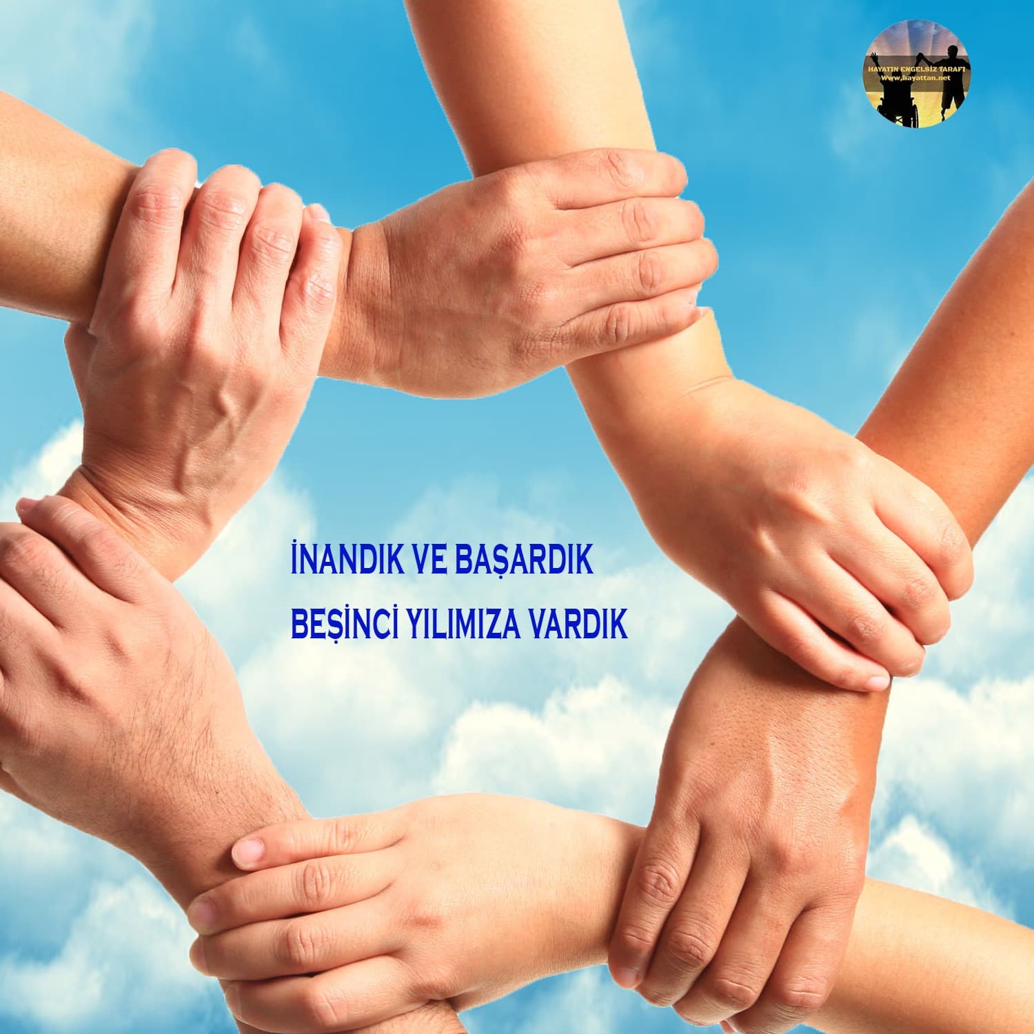 Hayatın Engelsiz Tarafı www.hayattan.net 5. Yılına Özel Klip?